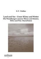 Land Und See - Unser Klima Und Wetter 395427311X Book Cover