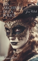 Archives de La Police: Tomes 4, 5, Et 6 2917239352 Book Cover