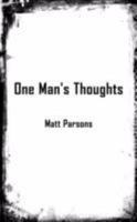 One Man's Thoughts 1906645035 Book Cover