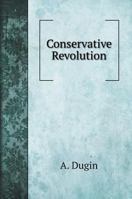 Conservative Revolution 5859280130 Book Cover