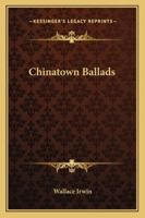 Chinatown Ballads 1022766260 Book Cover