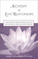 Alchemy of Love Relationships 1885562276 Book Cover