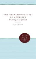 The Metamorphoses of Apuleius: On Making an Ass of Oneself (Unc Press Enduring Editions) 0807865885 Book Cover