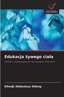 Edukacja zywego ciala (Polish Edition) 6209330460 Book Cover