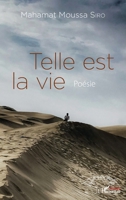 Telle est la vie: Poésie (Harmattan Sénégal) (French Edition) 2343211078 Book Cover