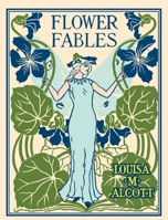 Flower Fables 1541355679 Book Cover