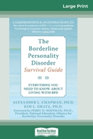 The Borderline Personality Disorder, Survival Guide: Everything You Need to Know About Living with BPD (16pt Large Print Edition) 0369323319 Book Cover