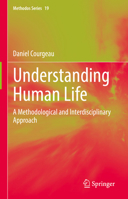 Understanding Human Life: A Methodological and Interdisciplinary Approach 3031161424 Book Cover
