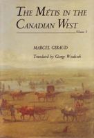 The Metis in the Canadian west 0803221258 Book Cover
