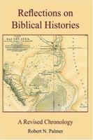 Reflections on Biblical Histories 1420857185 Book Cover