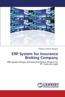 ERP System for Insurance Broking Company: ERP System Design and Implementation 3659122785 Book Cover