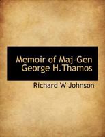 Memoir of Maj-Gen George H.Thamos 1140100432 Book Cover