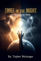 Thief in the Night: The Shelter in the Storm B0GYJWP6TP Book Cover