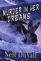 Murder in Her Dreams 1612359159 Book Cover