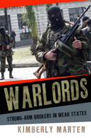 Warlords: Strong-arm Brokers in Weak States 0801456797 Book Cover