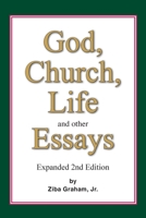 God, Church, Life and Other Essays 0986281018 Book Cover