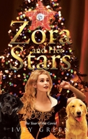 Zora and Her Stars: The Year of the Covid 1662471866 Book Cover