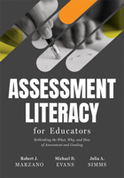 Assessment Literacy for Educators: Rethinking the What, Why, and How of Assessment and Grading (Create Equitable, Accurate Classroom Assessment.) B0FPXPF6ZH Book Cover