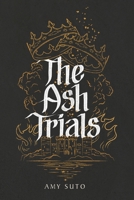 The Ash Trials (The Septerra Series) B0DX7G9NR1 Book Cover