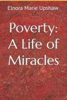 Poverty: A Life of Miracles B0GF1C6XJS Book Cover