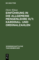 Einführung in die Allgemeine Mengenlehre III/1: Kardinal- und Ordinalzahlen 3112643291 Book Cover