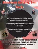 American History: Fun Facts 1088208231 Book Cover