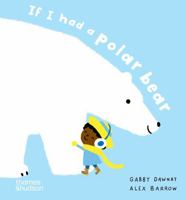 If I had a polar bear /anglais 0500653607 Book Cover