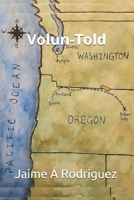 Volun-told: A Hilarious and Heartwarming Tale of a Dad, One Field Trip, and a Whole Lot of Chaos B0F5H7B986 Book Cover