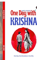 One Day With Krishna: A Modern Story Guided by the Bhagavad Gita | One Day, One Breakdown, One Gita | Gita for Gen Z B0HBB1CMYZ Book Cover