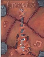 Guitaronomicon: All the scales: The collected Basic Scale Guides For Guitar Volumes 1-18 1502901994 Book Cover