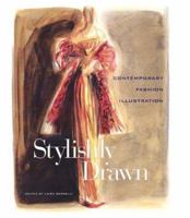 Stylishly Drawn: Contemporary Fashion Illustration 0810941228 Book Cover