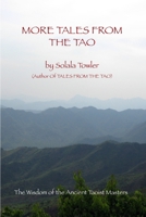 More Tales From The Tao: The Wisdom of the Ancient Taoist Masters B085HM89L9 Book Cover
