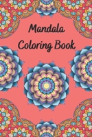Mandala Coloring Book: Activity Book for Stress Relief and Relaxation for everyone. Best mandala coloring book that gift someone or Stress Relieving ... people especially adults and kids and teens. B08H6M8R68 Book Cover