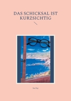 Das Schicksal ist kurzsichtig 3755754169 Book Cover