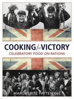 Victory Cookbook: Nostalgic Food and Facts from 1940-1954 0753706830 Book Cover