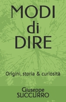 MODI di DIRE: Origini, storia & curiosità1 (Italian Edition) B0DQK2HDXS Book Cover