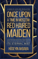 Once Upon a Time in Moscow: The Red-Haired Maiden B0DXD9PY4T Book Cover