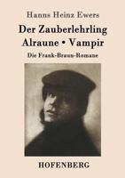 Der Zauberlehrling / Alraune / Vampir 3861991764 Book Cover