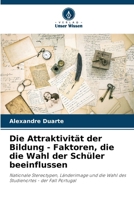Die Attraktivität der Bildung - Faktoren, die die Wahl der Schüler beeinflussen (German Edition) 6207687809 Book Cover