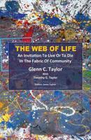 The Web of Life: An invitation to Live or to Die in the Fabric of Community 1486613632 Book Cover