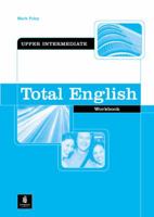 Total English Upper Intermediate Workbook without Key 0582846374 Book Cover