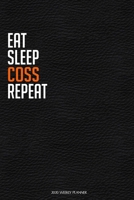 Eat Sleep Coss Repeat: Funny Railway Worker 2020 Planner - Daily Planner And Weekly Planner With Yearly Calendar - For A More Organized Year 1677946210 Book Cover