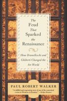 The Feud That Sparked the Renaissance 0380807920 Book Cover