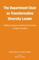 The Department Chair as Transformative Diversity Leader: Building Inclusive Learning Environments in Higher Education 1620362384 Book Cover