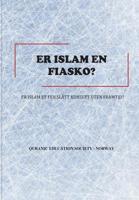 Er Islam en fiasko?: Er islam et feilsl�tt konsept uten framtid? 151926920X Book Cover