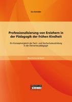 Professionalisierung Von Erziehern in Der Padagogik Der Fruhen Kindheit 3656640920 Book Cover