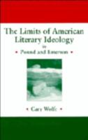 The Limits of American Literary Ideology in Pound and Emerson 0521107326 Book Cover