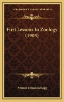 First Lessons in Zoology 1164646680 Book Cover