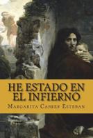 He Estado En El Infierno 9995954060 Book Cover