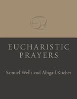 Eucharistic Prayers 080288248X Book Cover